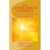 La CONSCIENCIA COSMICA: Inteligencia Infinita - Paperback