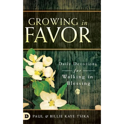 Growing in Favor - Hardcover