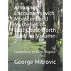 Amazing Encounters with Monsters and Mysteries of East Coast North America-Volume 2: Connecticut to West Virginia - Paperback