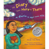 My Diary from Here to There / Mi Diario de Aqui Hasta Allá - Paperback