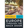 Rick Steves Europe Through the Back Door - Paperback