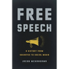 Free Speech: A History from Socrates to Social Media - Hardcover