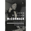 John William McCormack: A Political Biography - Paperback