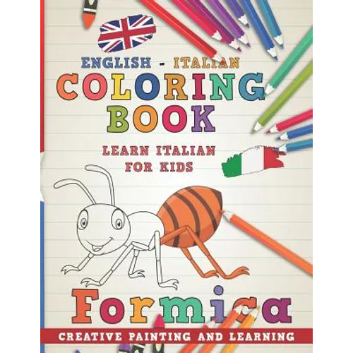 Coloring Book: English - Italian I Learn Italian for Kids I Creative Painting and Learning. - Paperback