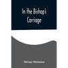 In the Bishop's Carriage - Paperback