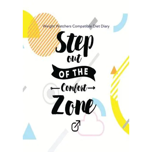 Weight Watchers Compatible Diet Diary - Step out of the Comfort Zone - Paperback