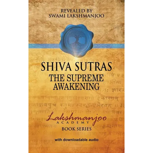 Śhiva Sūtras: The Supreme Awakening - Hardcover
