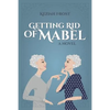 Getting Rid of Mabel - Paperback