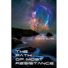 The Path of Most Resistance: And Other Stories - Paperback