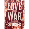 Love War Stories - Paperback