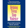 Helping Teens Stop Violence: A Practical Guide for Counselors, Educators and Parents - Paperback