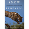 Snow Leopards Leap: Uncommon Strategies to Heal after Divorce/Breakup Using Animal-Like Instincts - Hardcover