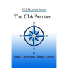 The CIA Pattern: Transform Your Life With Your Inner Dream Team - Paperback