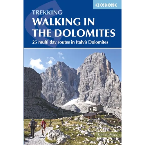 Walking in the Dolomites: 25 Multi-Day Routes in Italy's Dolomites - Paperback