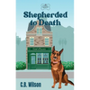 Shepherded to Death - Paperback