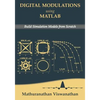 Digital Modulations using Matlab: Build Simulation Models from Scratch(Black & White edition) - Paperback