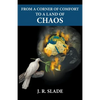 From a Corner of Comfort To a Land of Chaos - Paperback