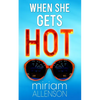 When She Gets Hot - Paperback