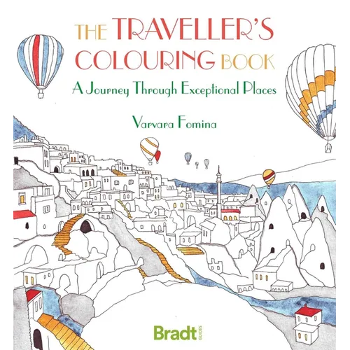 The Traveller's Colouring Book: A Journey Through Exceptional Places - Paperback