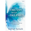 Dreams Never Dreamed: A Mother's Promise That Transformed Her Son's Breakthrough Into a Beacon of Hope - Paperback