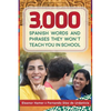 3,000 Spanish Words and Phrases They Won't Teach You in School - Paperback