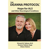 The Deanna Protocol(R): Hope For ALS and other Neurological Conditions - Paperback
