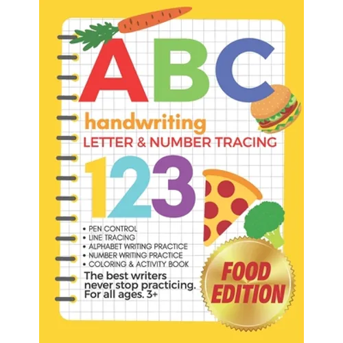 The Big Book of Letter Tracing and Coloring - ABC & 123 Handwriting, Letter & Number Tracing Food Edition: Pen Control, Line Tracing, Alphabet Writing - Paperback