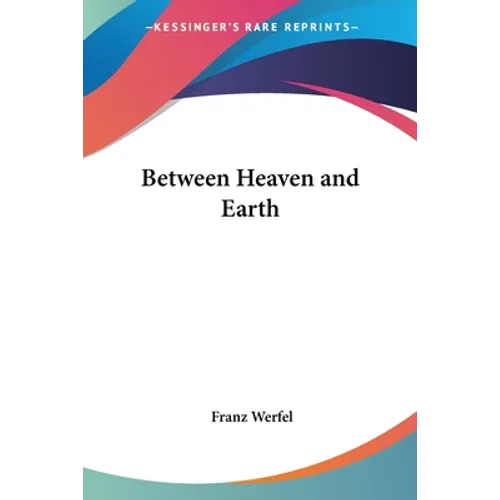Between Heaven and Earth - Paperback