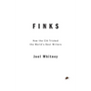Finks: How the C.I.A. Tricked the World's Best Writers - Hardcover