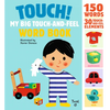 Touch! My Big Touch-And-Feel Word Book - Hardcover