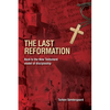 The Last Reformation: Back to the New Testament model of discipleship - Paperback