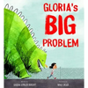 Gloria's Big Problem - Hardcover