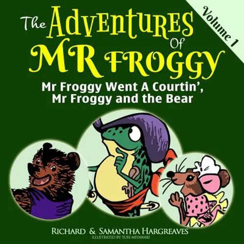 Mr Froggy Went A Courtin', Mr Froggy And The Bear - Paperback