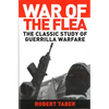 War of the Flea: The Classic Study of Guerrilla Warfare - Paperback