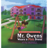 Mr. Owens Wears a Pink Dress - Hardcover