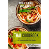 Thai Cookbook: 2 Books in 1: A 140 Recipes Journey For Traditional Dishes From Thailand - Paperback
