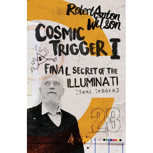 Cosmic Trigger I: Final Secret of the Illuminati - Paperback