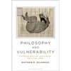 Philosophy and Vulnerability: Catherine Breillat, Joan Didion, and Audre Lorde - Paperback