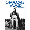 Charcoal's World - Paperback