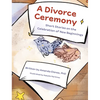A Divorce Ceremony: Short Stories on the Celebration of New Beginnings - Hardcover