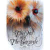 The Owl and the Gargoyle - Hardcover