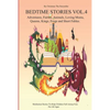 Bedtime stories for Children and Toddlers VOL.4 Adventures, Fairies, Animals, Loving Moms, Queens, Kings, Frogs and Short Fables.: Meditation Stories - Paperback