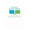Opening the Book of Faith: Lutheran Insights for Bible Study - Paperback