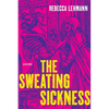 The Sweating Sickness: Poems - Paperback