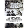 Dialogos sobre los Dos Maximos Sistemas del Mundo (Spanish) Edition - Paperback