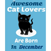 Awesome Cat Lovers Are Born In December: Cat Women Birthday gift, Cat Birthday Gifts Cat Gifts for Cat lovers. Cat lover gifts.Cat Novelty Gifts. - Paperback