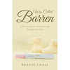 Was Called Barren: A Devotional for Women Going Through Infertility - Paperback
