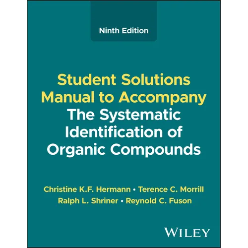The Systematic Identification of Organic Compounds, Student Solutions Manual - Paperback