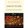 Gratitude: Giving Thanks in Life's Ups and Downs - Paperback