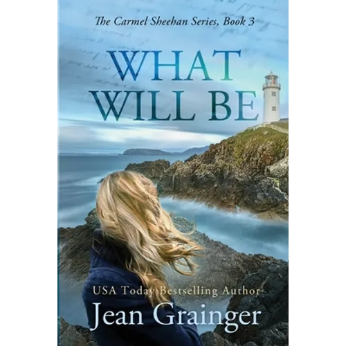 What Will Be: The Carmel Sheehan Series - Paperback